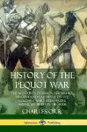 History of the Pequot War: The Accounts of Mason, Underhill, Vincent and Gardener on the Colonist Wars with Native American Tribes in the 1600s cover