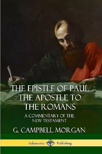 The Epistle of Paul the Apostle to the Romans: A Commentary of the New Testament cover