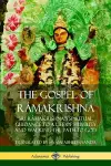 The Gospel of Râmakrishna: Sri Râmakrishna’s Spiritual Guidance to a Life of Humility and Walking the Path to God cover