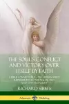 The Soul's Conflict and Victory Over Itself by Faith: A Bible Commentary; the Human Spirit Represented in the Psalms, Old and New Testament cover