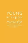 Young Scrappy Hungry: The Action Journal for Artists cover