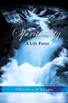 Spirituality: A Life Force cover