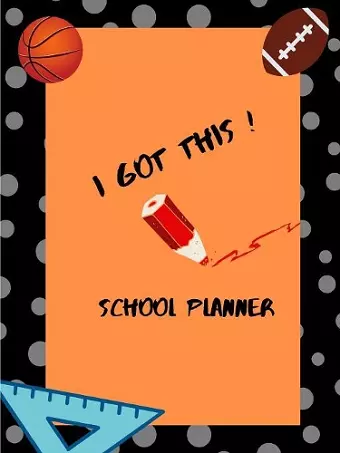 High School Planner (Football and Basketball Theme) cover