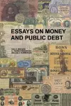 Essays on Money and Public Debt cover