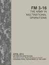 The Army in Multinational Operations (FM 3-16) cover