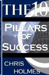 The 10 Pillars Of Success cover