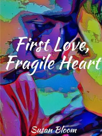 First Love, Fragile Heart cover