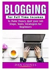 Blogging for Full Time Incomes cover
