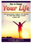 How to Change your Life cover