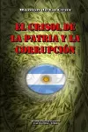 El Crisol de la Patria y la Corrupción cover