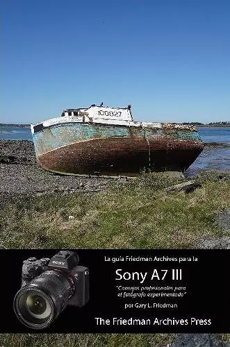 La guía Friedman Archives para la Sony A7 III cover