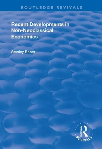 Recent Developments in Non-neoclassical Economics cover