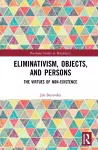 Eliminativism, Objects, and Persons cover