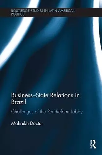 Business-State Relations in Brazil cover