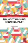 Risk Society and School Educational Policy cover