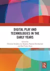 Digital Play and Technologies in the Early Years cover