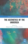 The Aesthetics of the Undersea cover