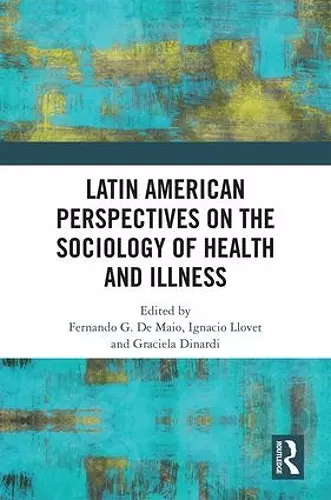 Latin American Perspectives on the Sociology of Health and Illness cover