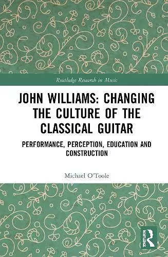 John Williams: Changing the Culture of the Classical Guitar cover