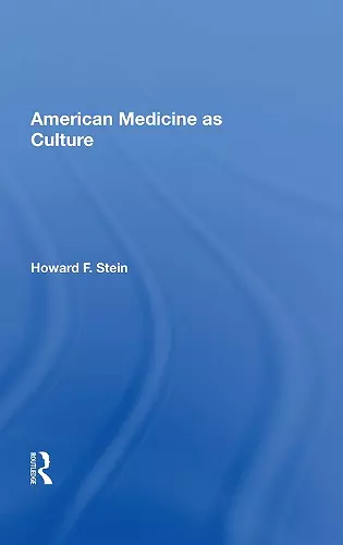 American Medicine as Culture cover