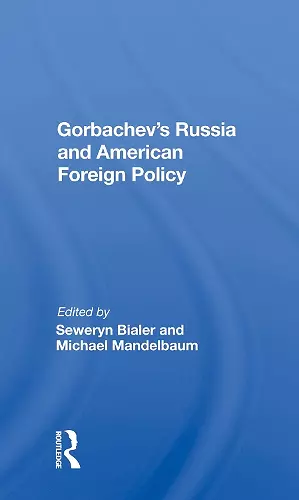 Gorbachev's Russia And American Foreign Policy cover