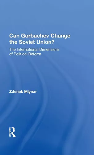 Can Gorbachev Change the Soviet Union? cover