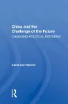 China and the Challenge of the Future cover