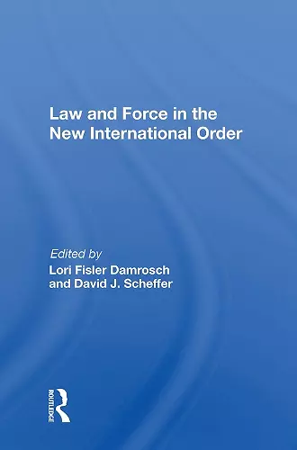 Law And Force In The New International Order cover