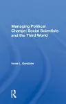 Managing Political Change: Social Scientists and the Third World cover