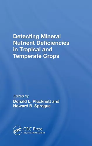 Detecting Mineral Nutrient Deficiencies In Tropical And Temperate Crops cover