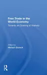 Free Trade In The World Economy cover