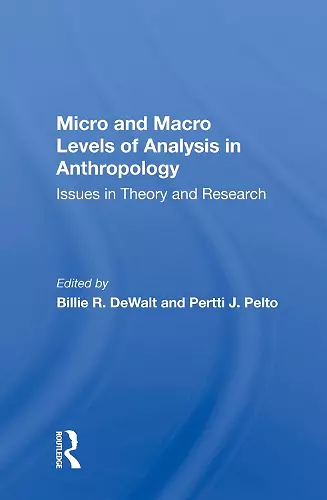 Micro And Macro Levels Of Analysis In Anthropology cover