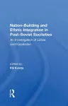 Nation Building And Ethnic Integration In Post-soviet Societies cover