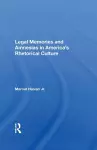 Legal Memories And Amnesias In America's Rhetorical Culture cover