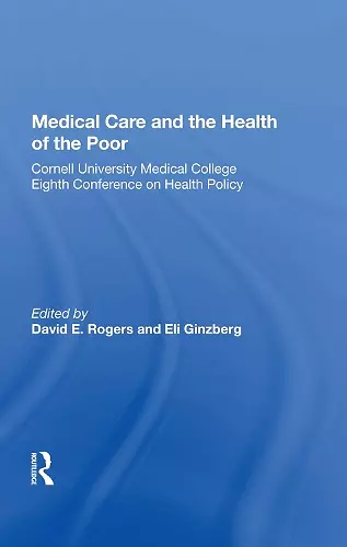 Medical Care and the Health of the Poor cover