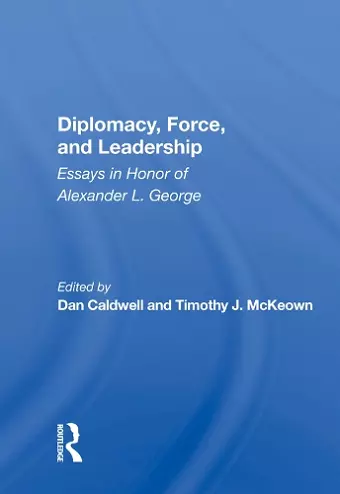 Diplomacy, Force, and Leadership cover