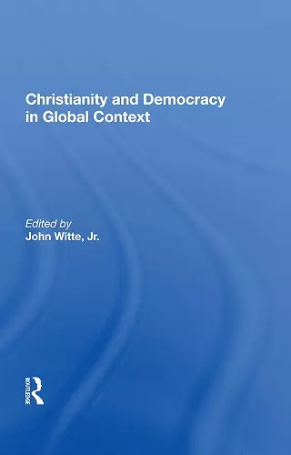 Christianity and Democracy in Global Context cover