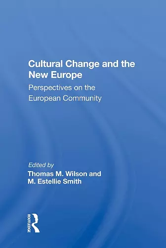 Cultural Change And The New Europe cover