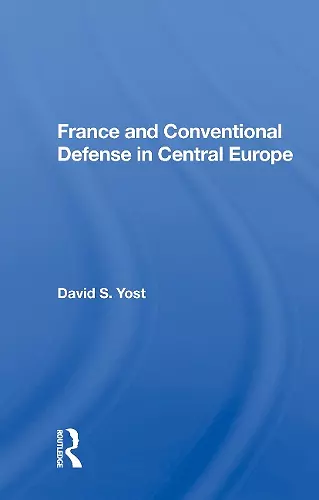 France And Conventional Defense In Central Europe cover