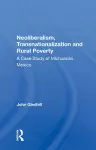 Neoliberalism, Transnationalization and Rural Poverty cover