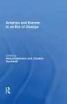 America And Europe In An Era Of Change cover