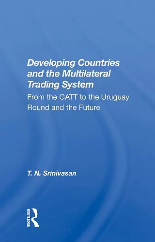 Developing Countries and the Multilateral Trading System cover