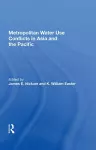 Metropolitan Water Use Conflicts In Asia And The Pacific cover