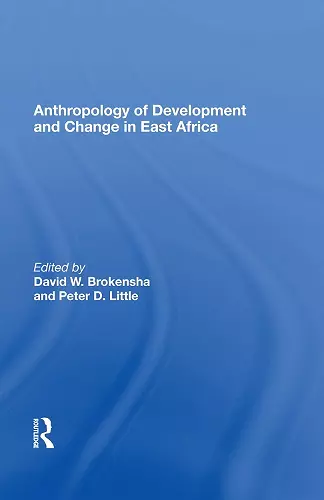 Anthropology Of Development And Change In East Africa cover