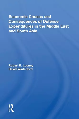 Economic Causes And Consequences Of Defense Expenditures In The Middle East And South Asia cover