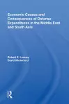 Economic Causes And Consequences Of Defense Expenditures In The Middle East And South Asia cover