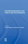 Industrial Organization And Trade In The Food Industries cover