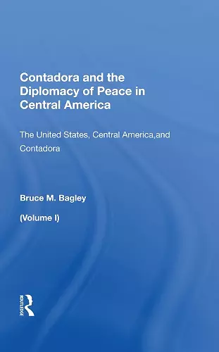 Contadora And The Diplomacy Of Peace In Central America cover