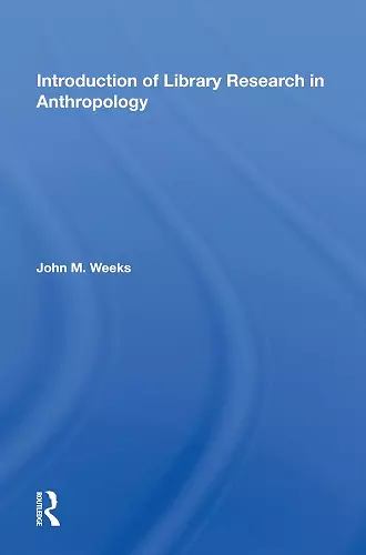 Introduction To Library Research In Anthropology cover