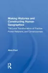 Making Histories And Constructing Human Geographies cover
